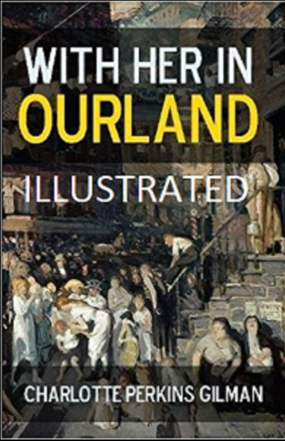 With Her in Ourland Illustrated