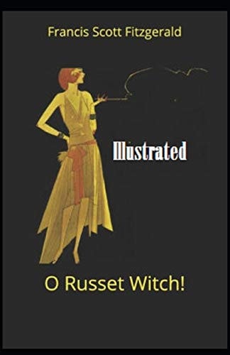 "O Russet Witch!" Illustrated