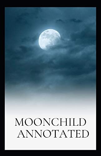 Moonchild Annotated
