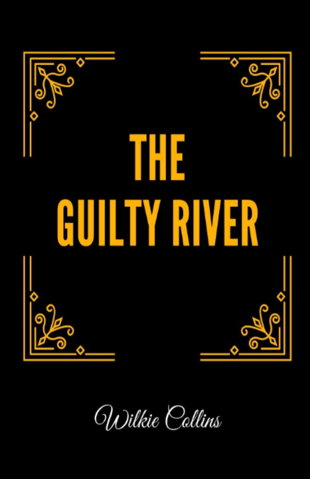The Guilty River