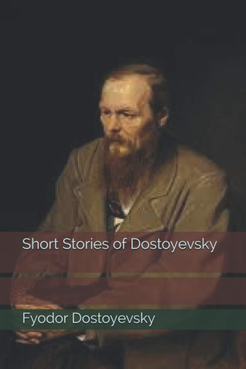 Short Stories of Dostoyevsky