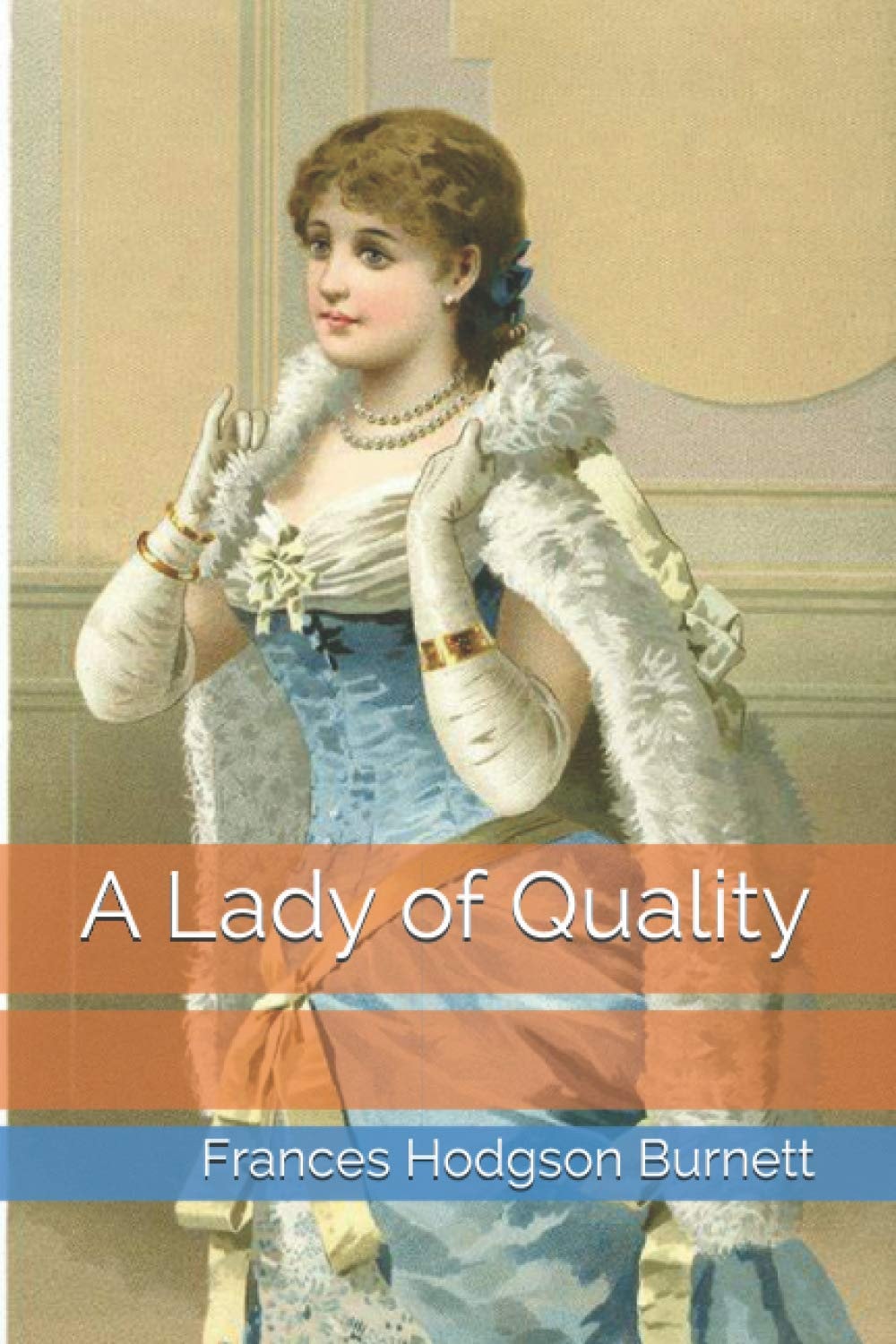 A Lady of Quality