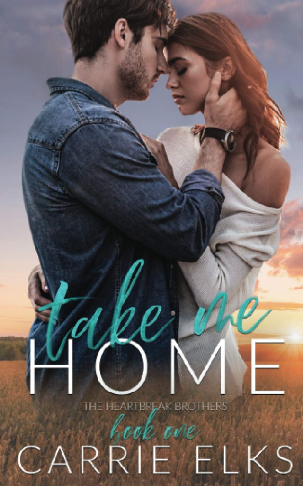 Take Me Home A Small Town Rock Star Love Story