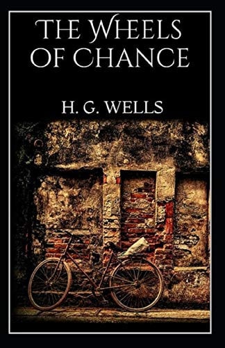 The Wheels of Chance Illustrated