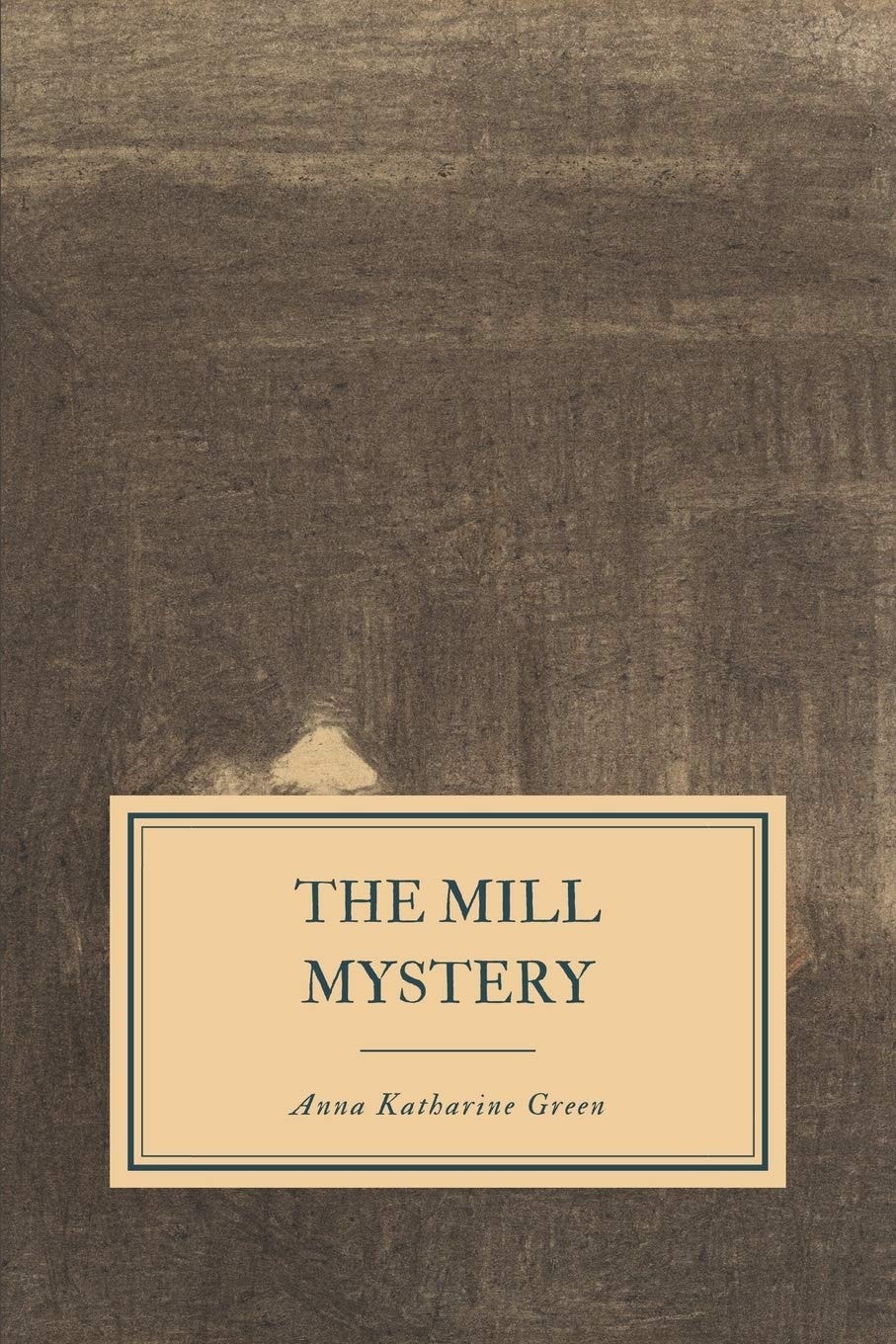The Mill Mystery