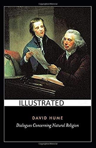 Dialogues Concerning Natural Religion Illustrated