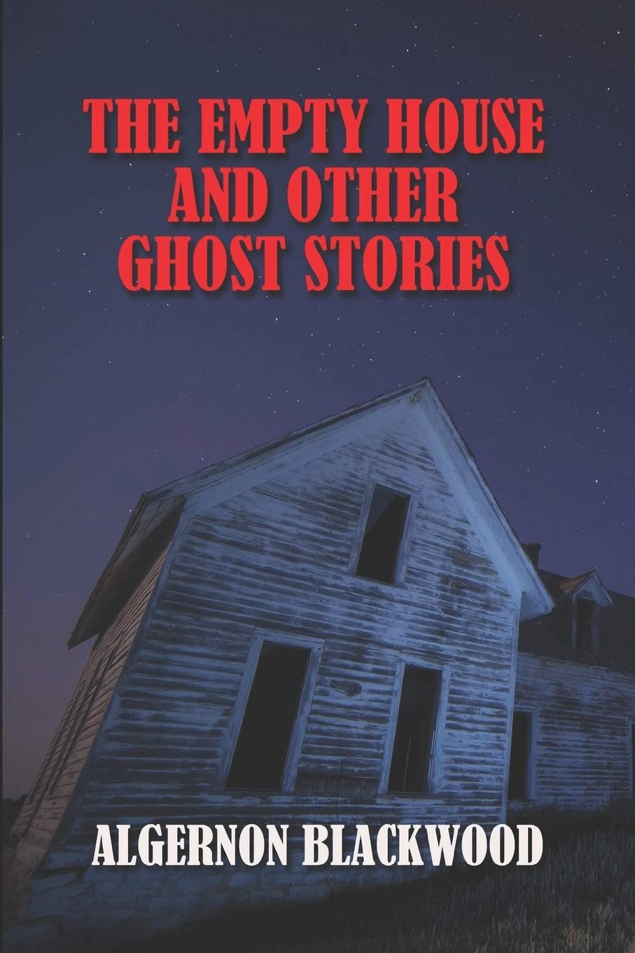 The Empty House and Other Ghost Stories