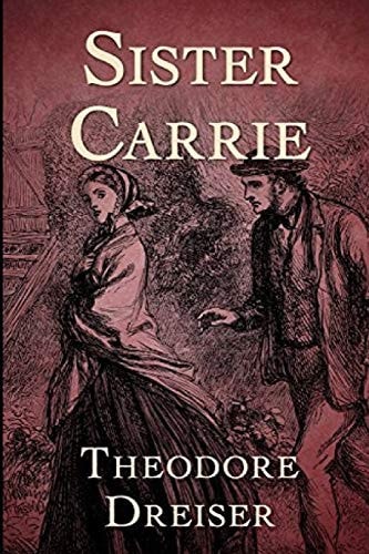 Sister Carrie by Theodore Dreiser