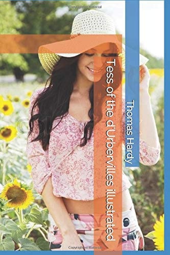 Tess of the D'Urbervilles Illustrated