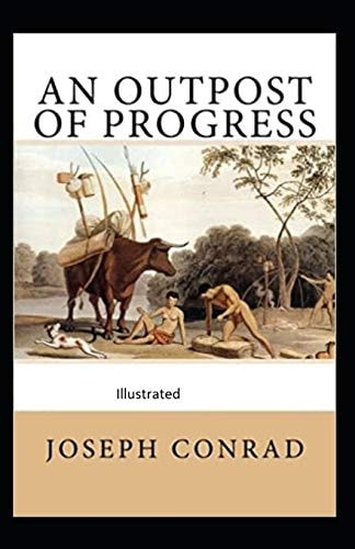An Outpost of Progress Illustrated