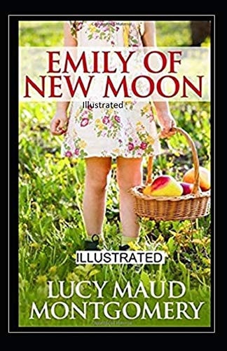 Emily of New Moon Illustrated
