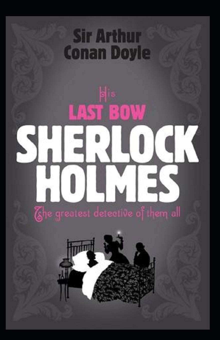 His Last Bow Illustrated