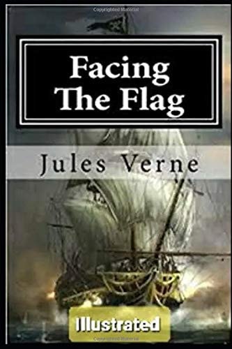 Facing the Flag Illustrated
