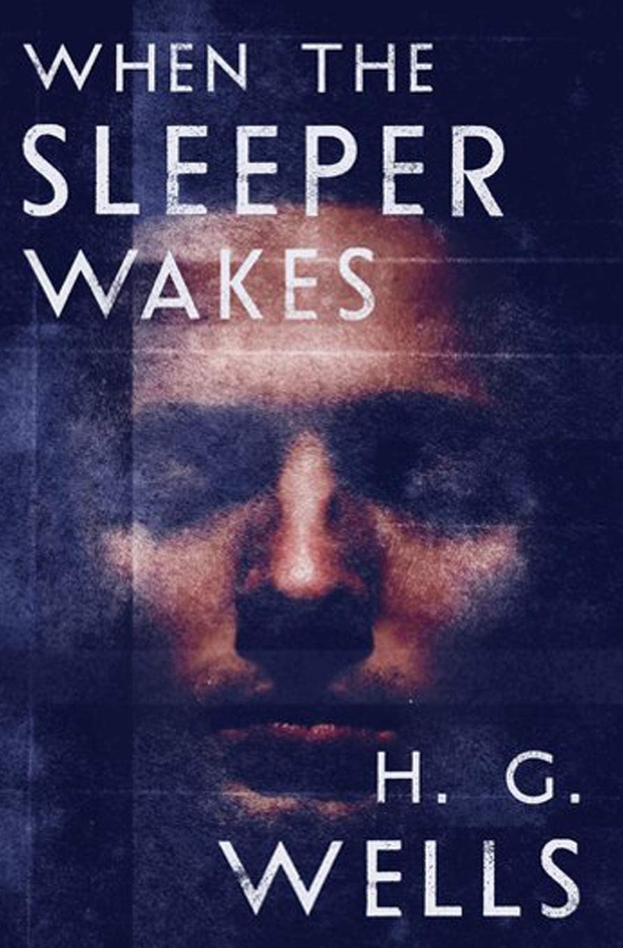 When the Sleeper Wakes