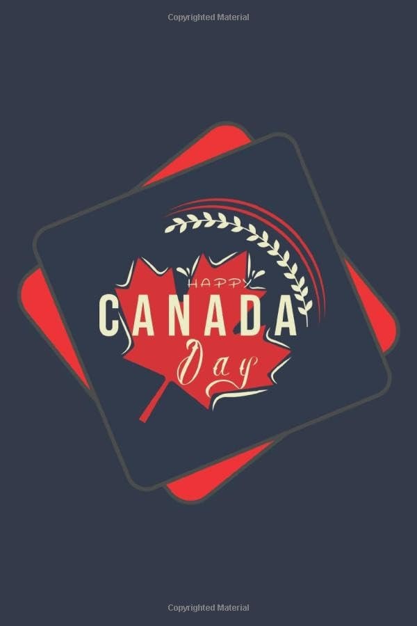 Happy Canada day: Notebook 120 Pages lined - Wide-Ruled, ( Composition Book, Journal, Diary ) (6 in x 9 in ), perfect gift for any occasion