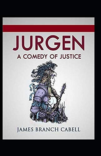 Jurgen A Comedy of Justice Illustrated
