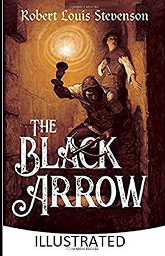 The Black Arrow Illustrated