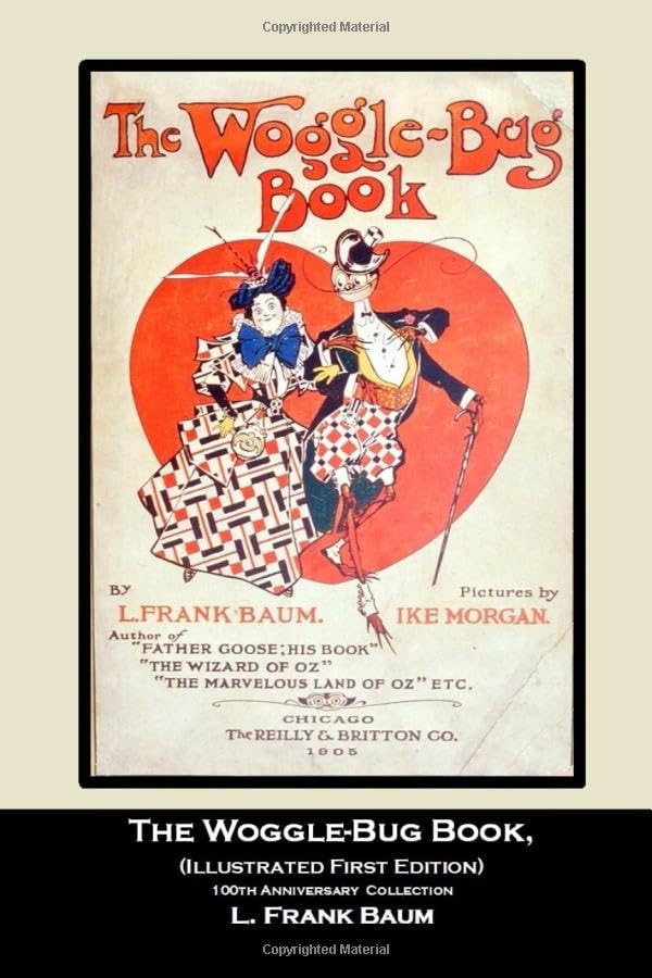 The Woggle-Bug Book: (Illustrated First Edition) 100th Anniversary Collection