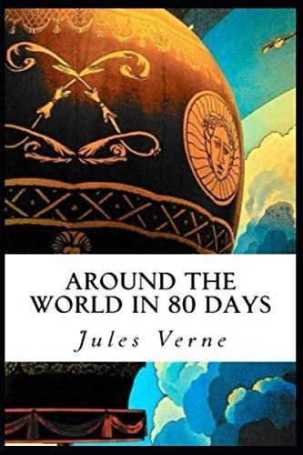 Around the World in Eighty Days Illustrated