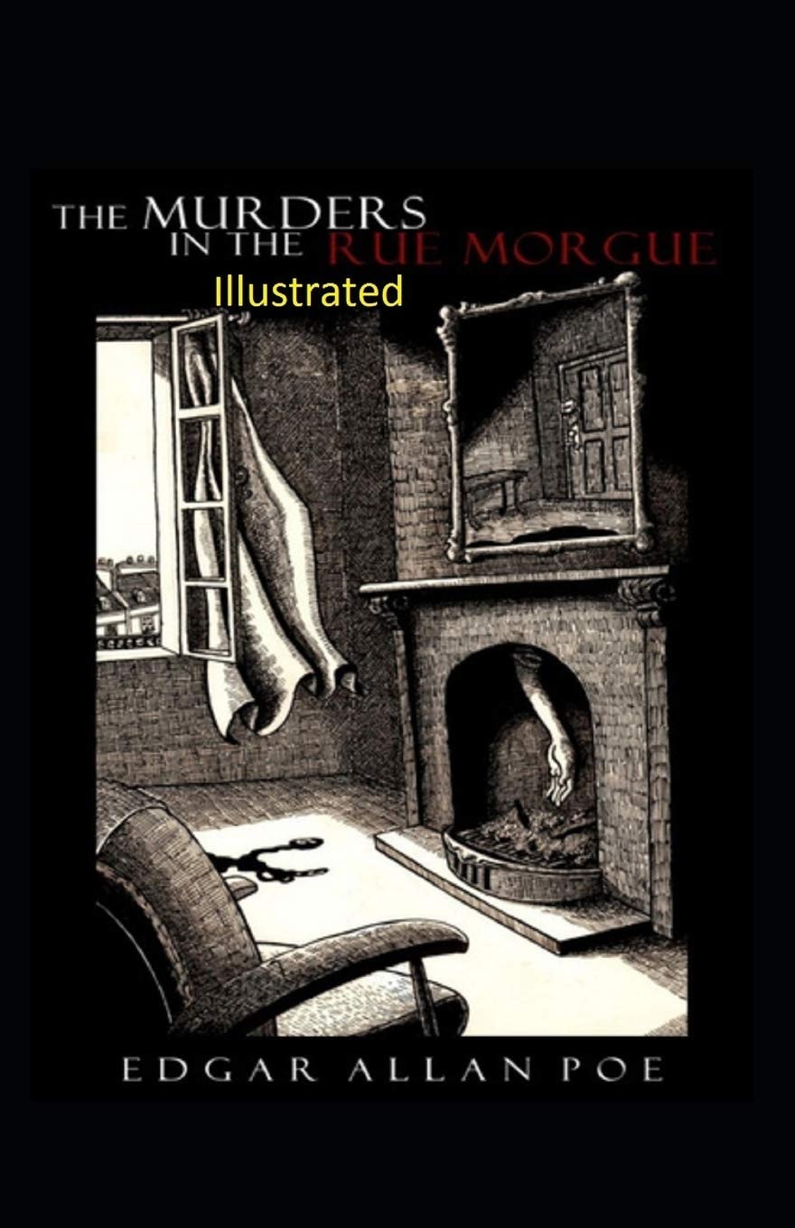 The Murders in the Rue Morgue Illustrated