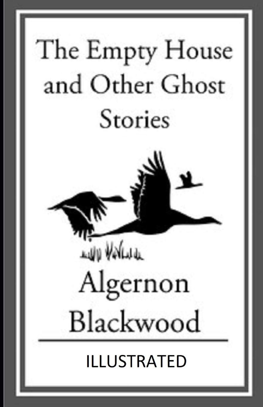 The Empty House and Other Ghost Stories Illustrated