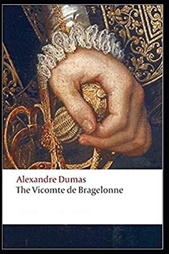 The Vicomte of Bragelonne Illustrated