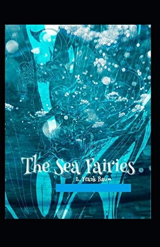 The Sea Fairies Illustrated
