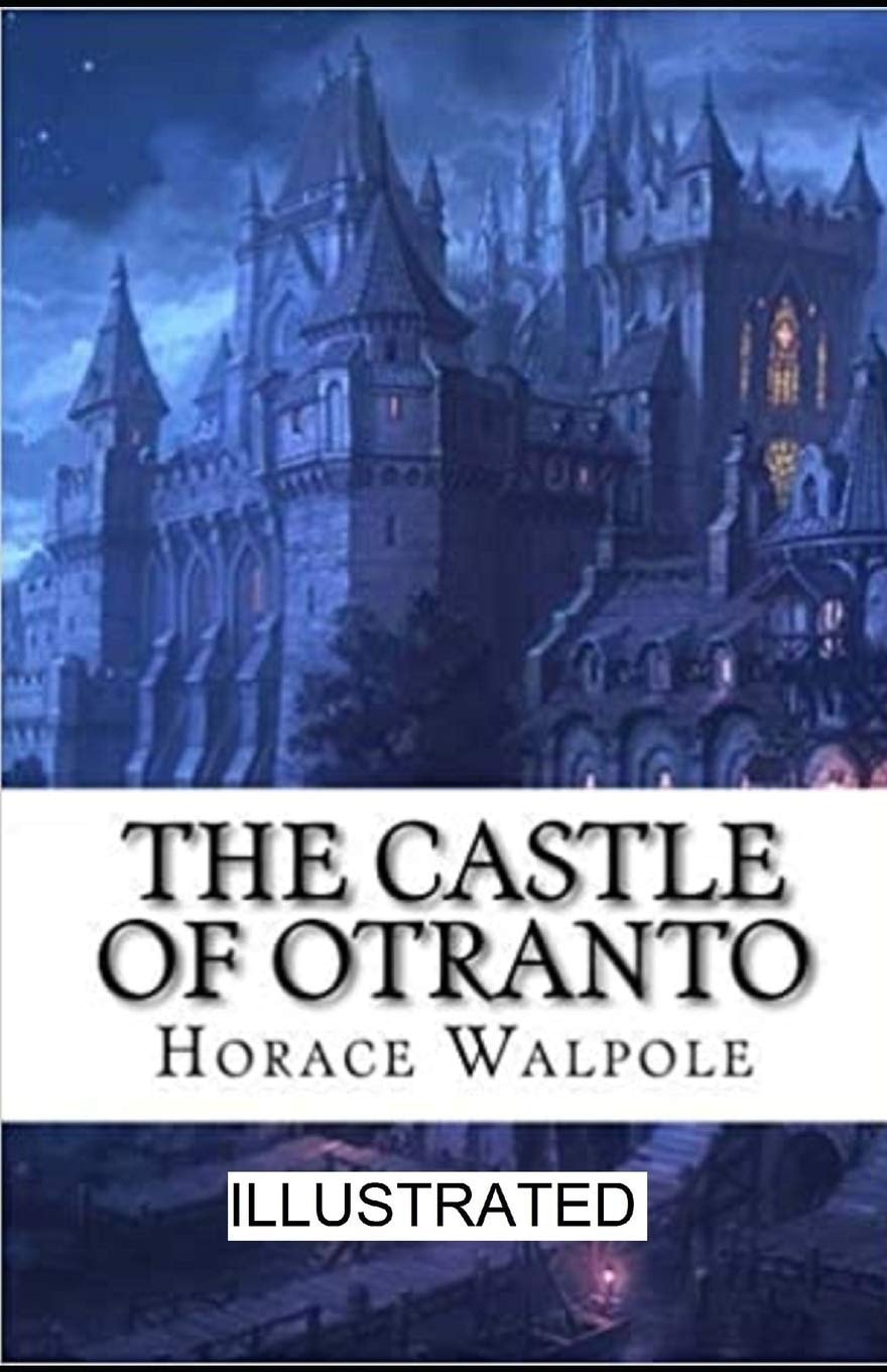 The Castle of Otranto Illustrated