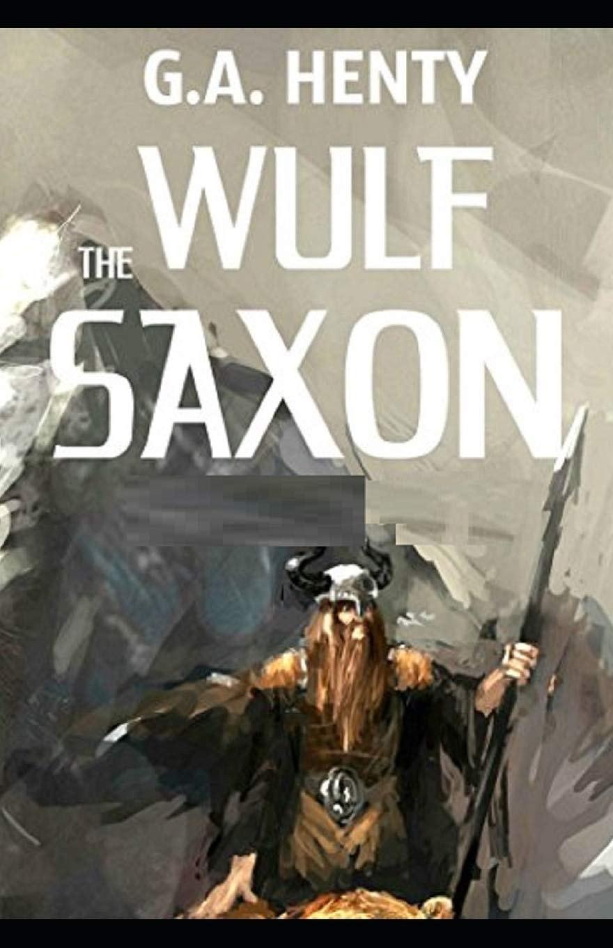 Wulf the Saxon Illustrated