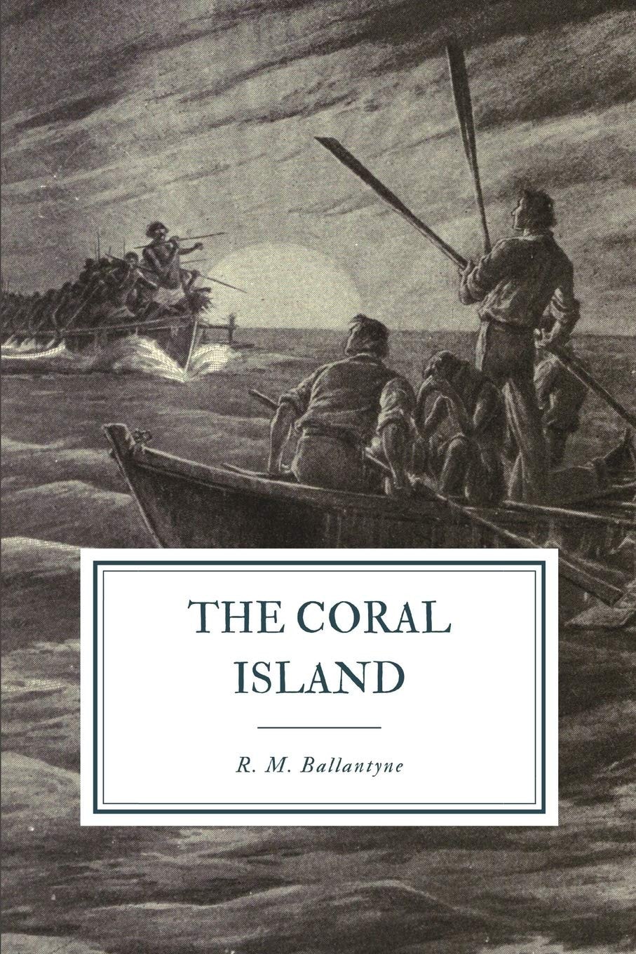 The Coral Island A Tale of the Pacific Ocean