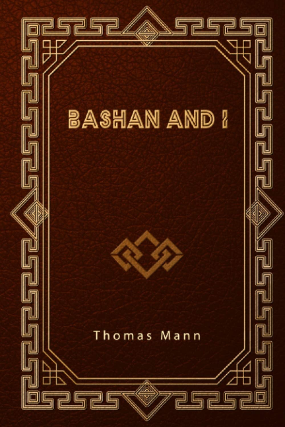 Bashan and I