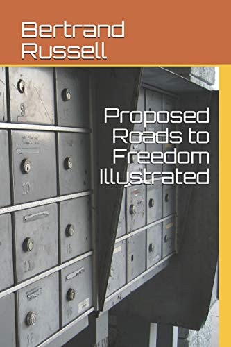 Proposed Roads to Freedom Illustrated
