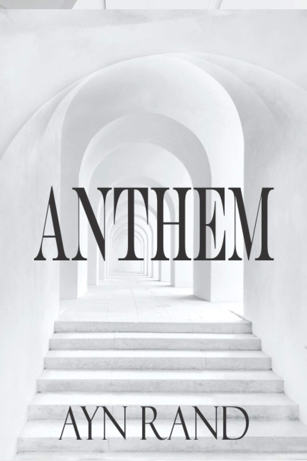 Anthem: The Classic 1938 Dystopian Society Novel
