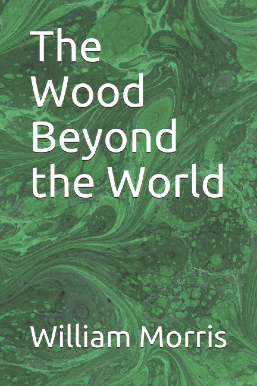 The Wood Beyond the World