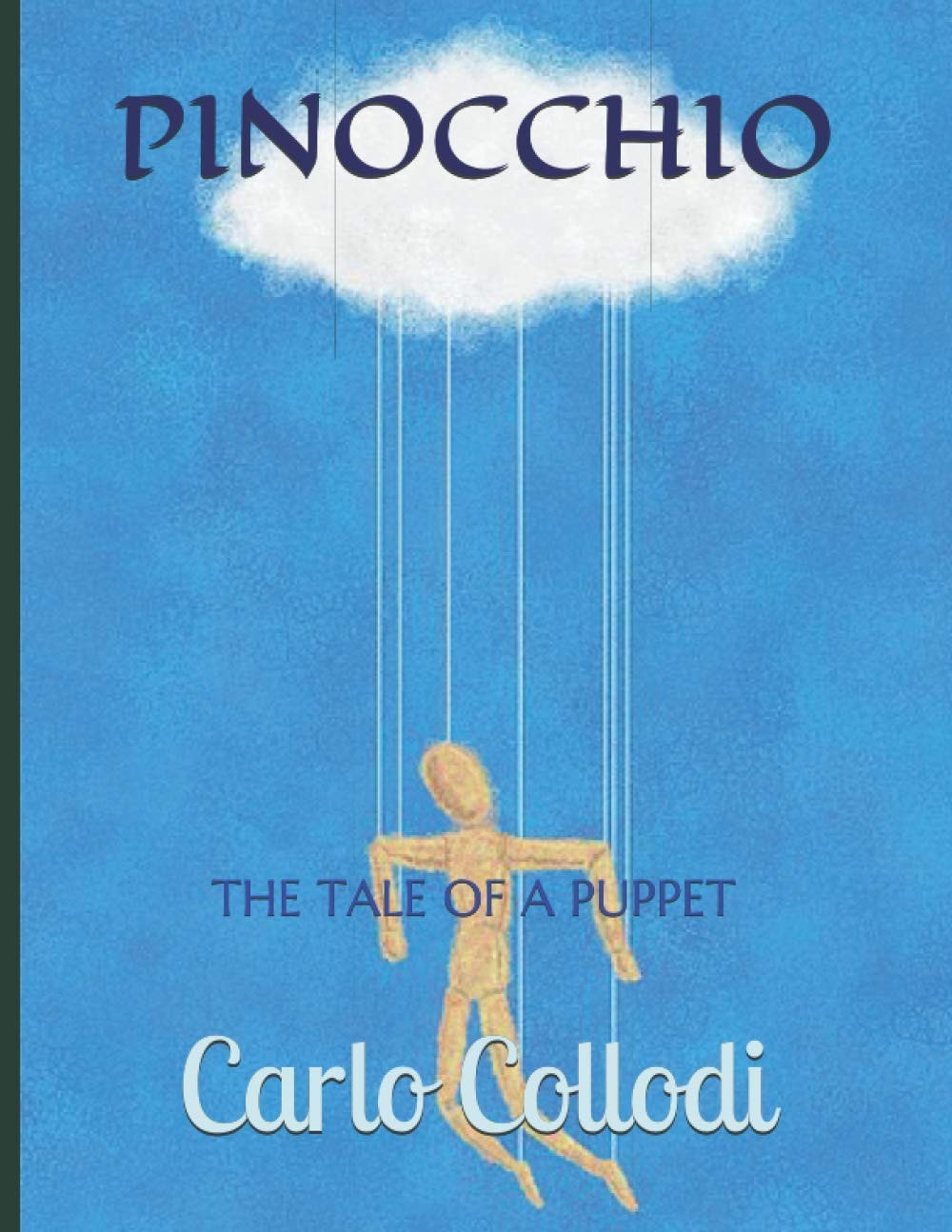 Pinocchio;The Tale of a Puppet
