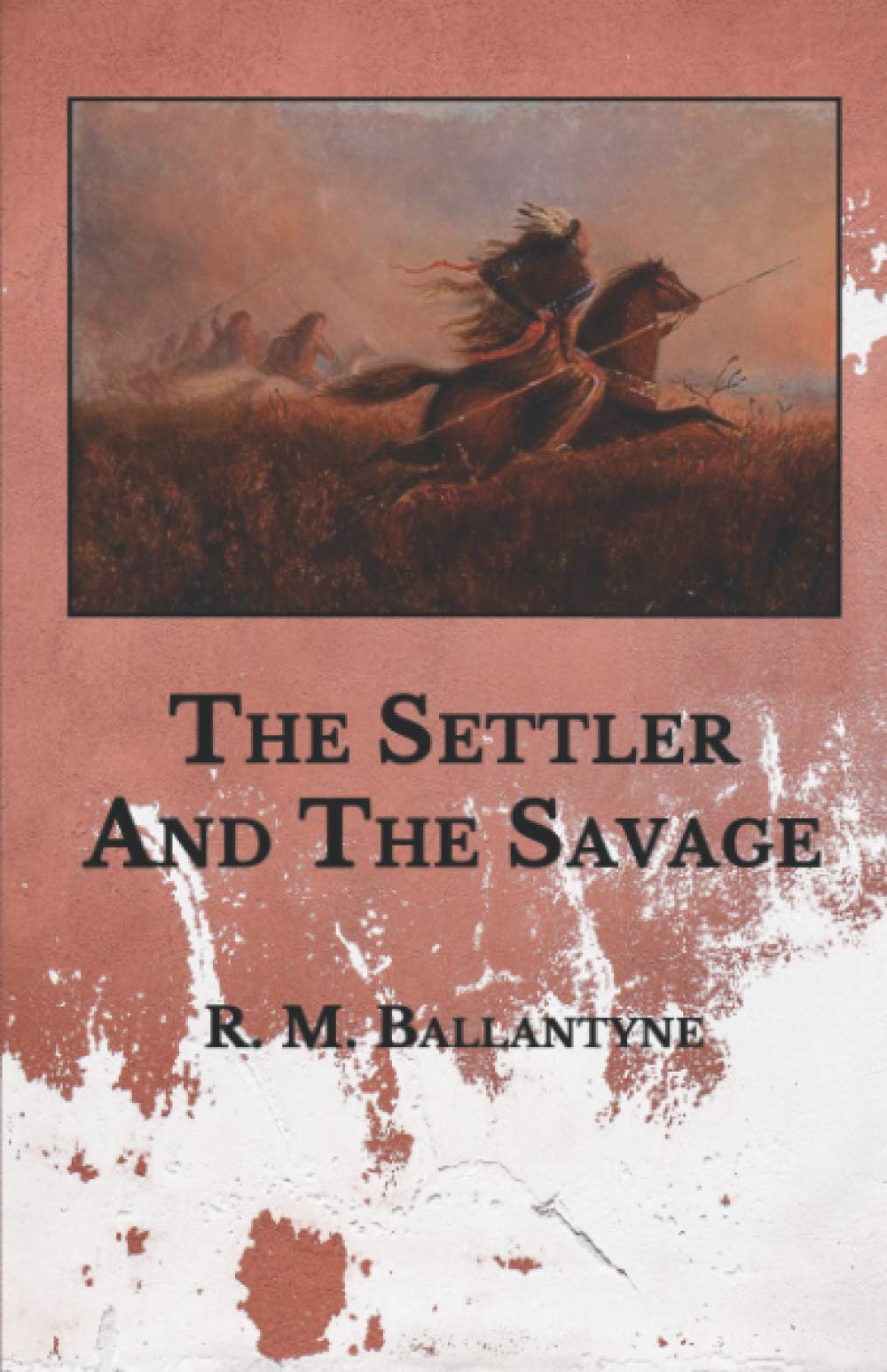 The Settler and the Savage