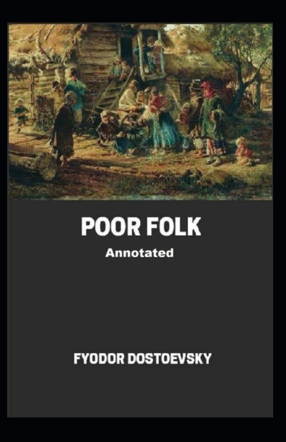 Poor Folk Annotated