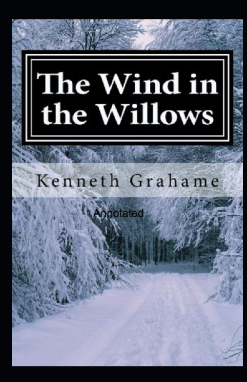 The Wind in the Willows Annotated