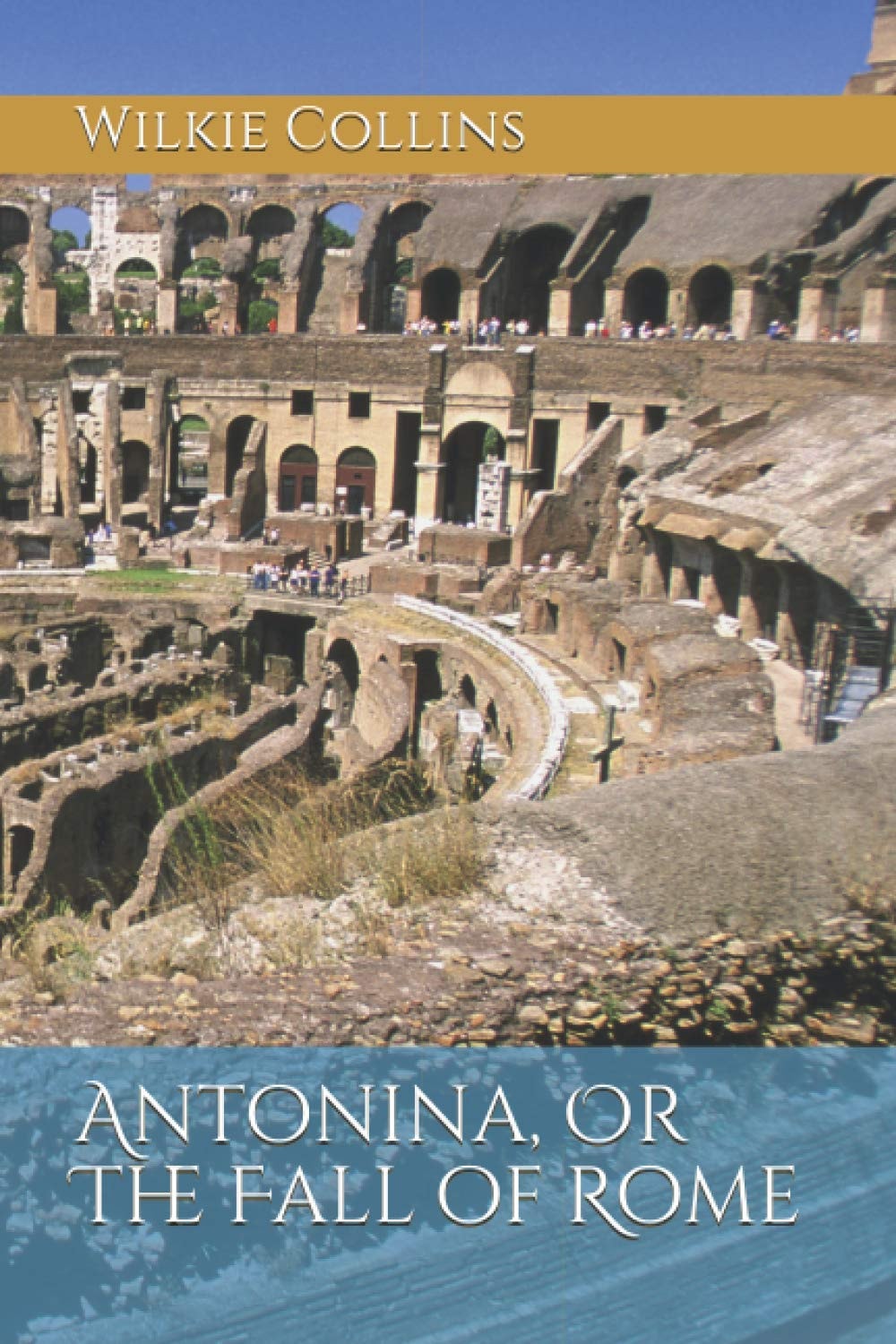Antonina Or, the Fall of Rome