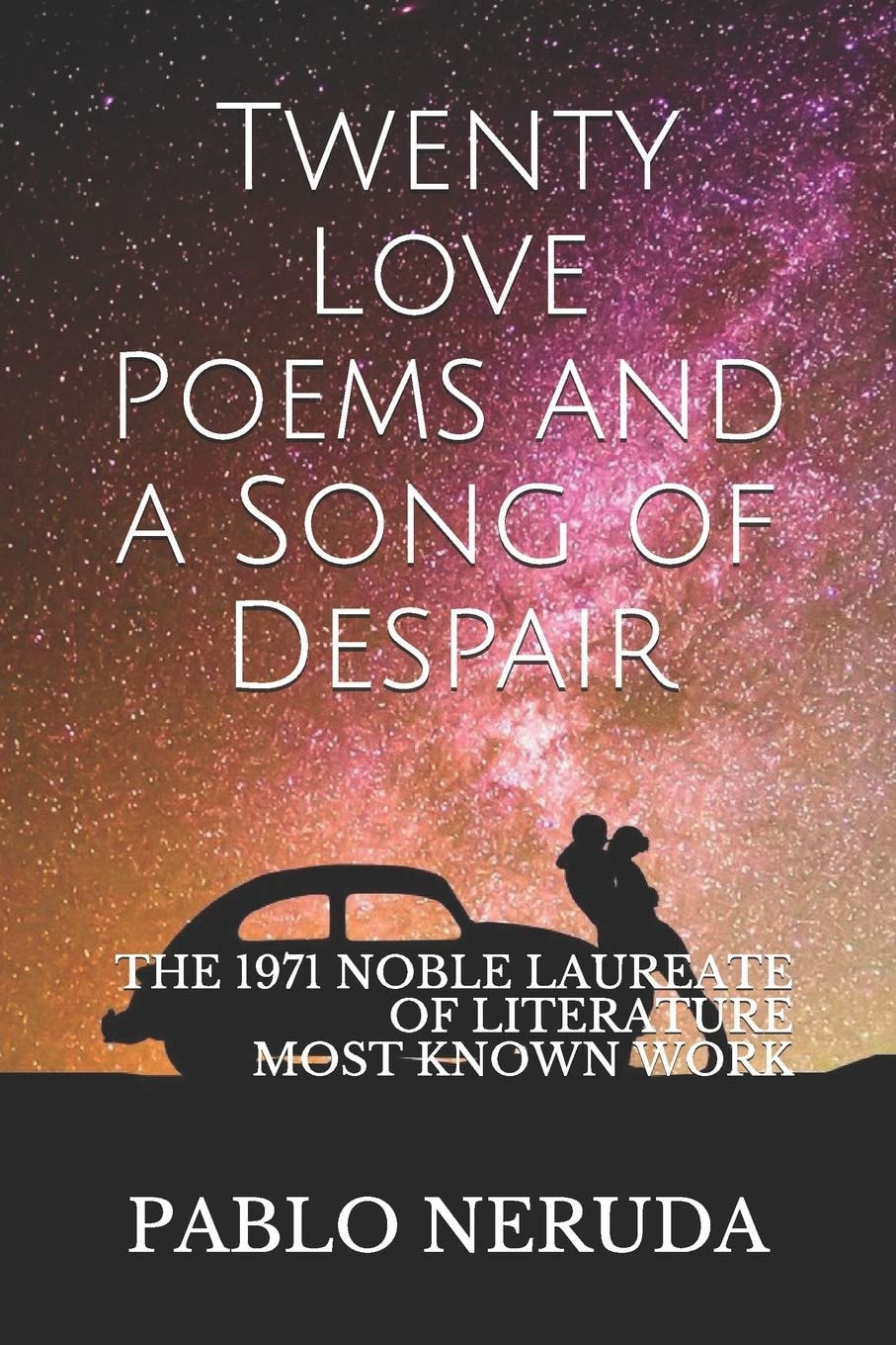 Twenty Love Poems and a Song of Despair