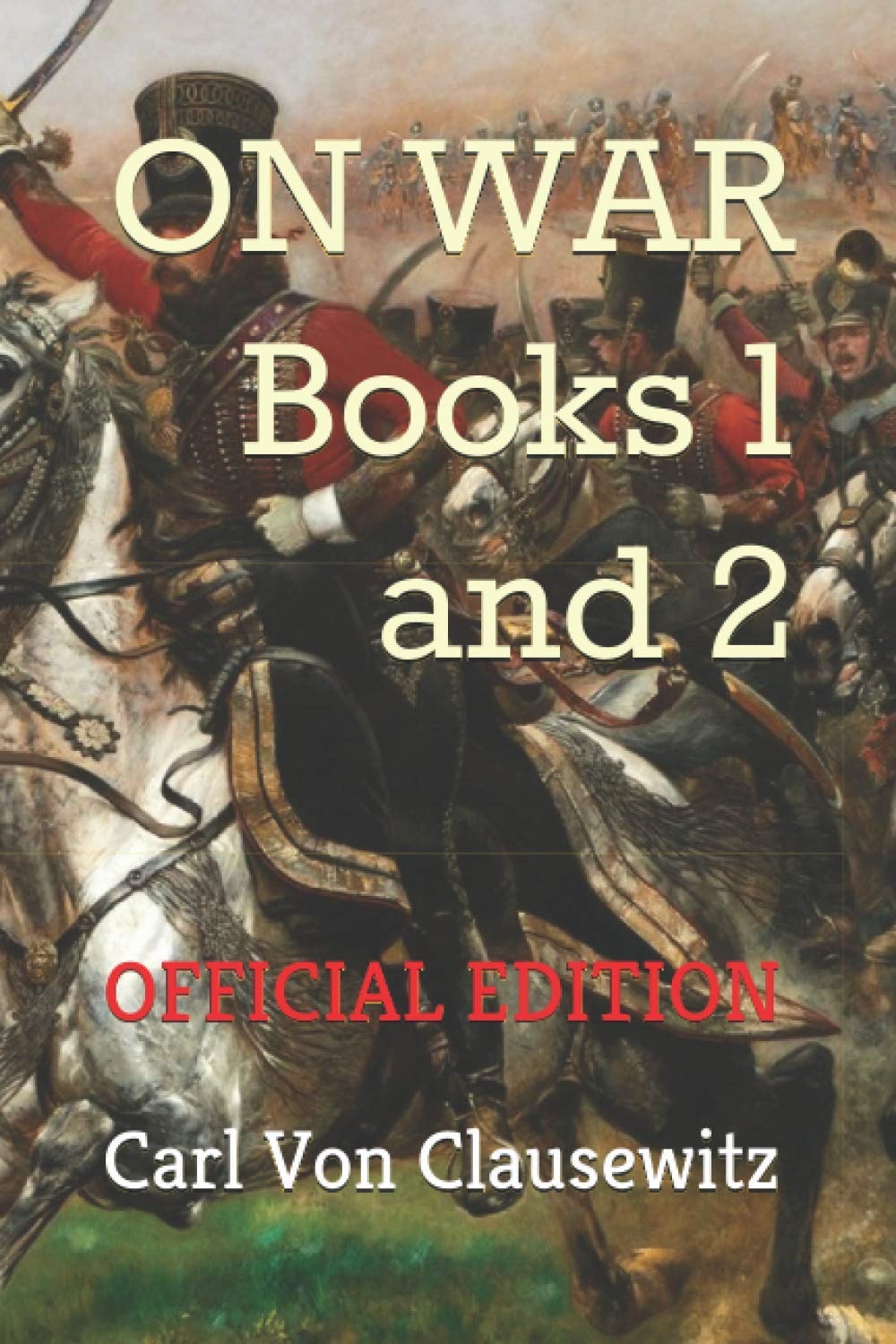 On War Books One and Two (Official Edition)