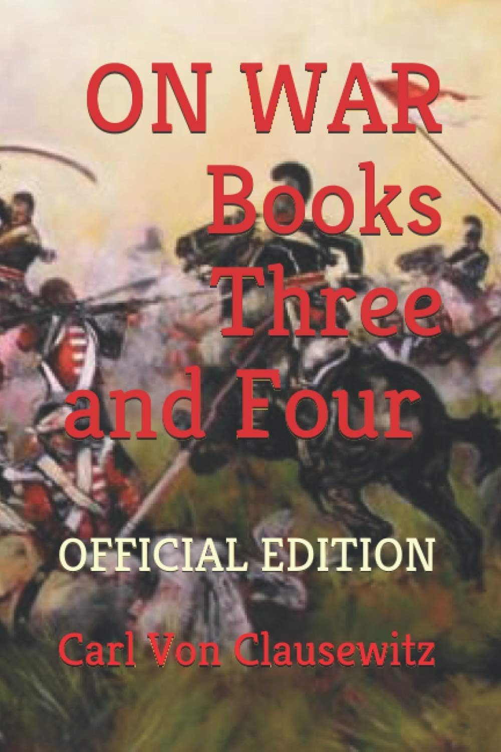 On War Books Three and Four (Official Edition)