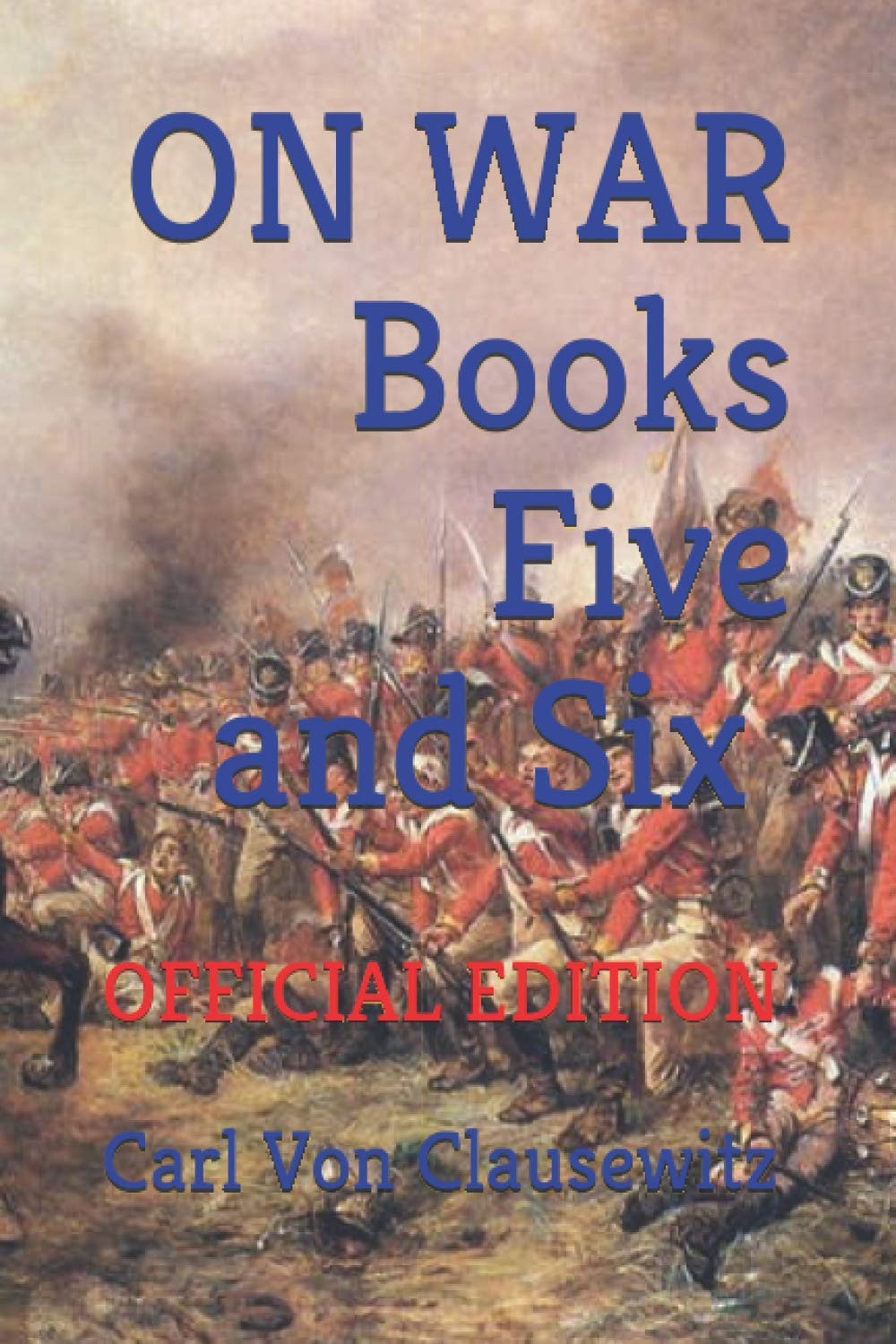 On War Books Five and Six (Official Edition)