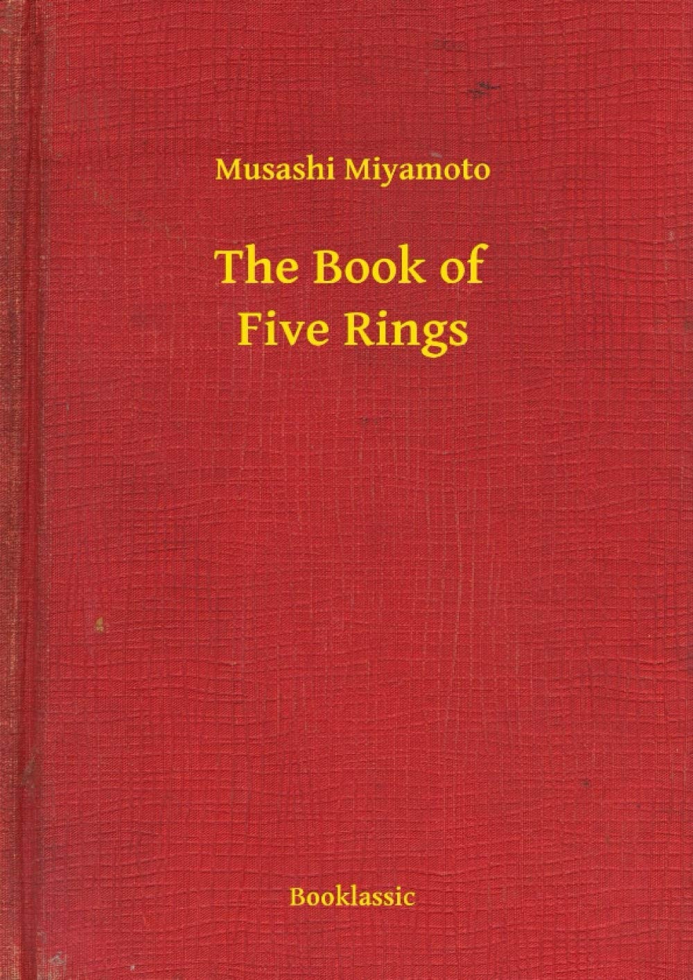 The Book of Five Rings: The New Illustrated Edition