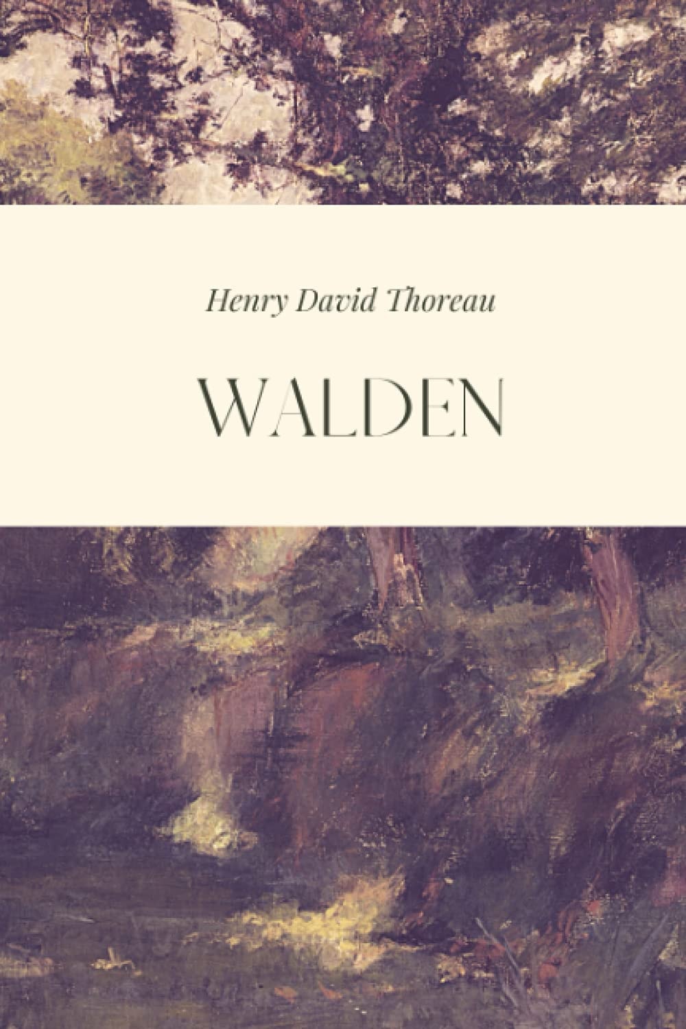 Walden; Or, Life in the Woods