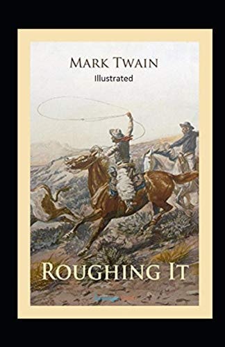 Roughing It Illustrated