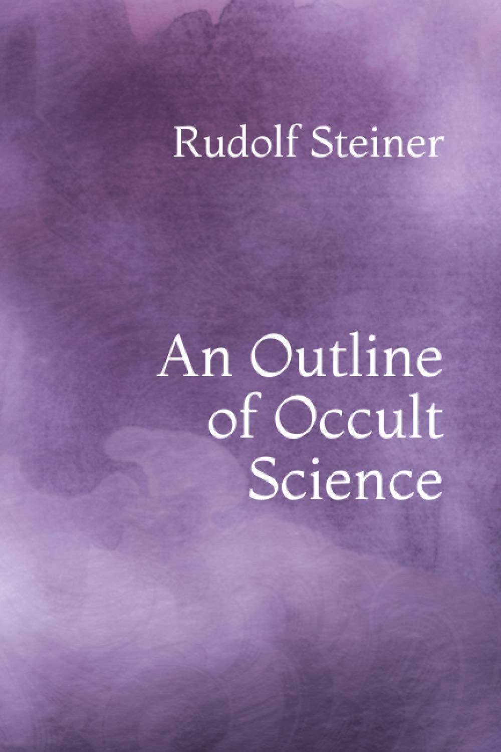 An Outline of Occult Science