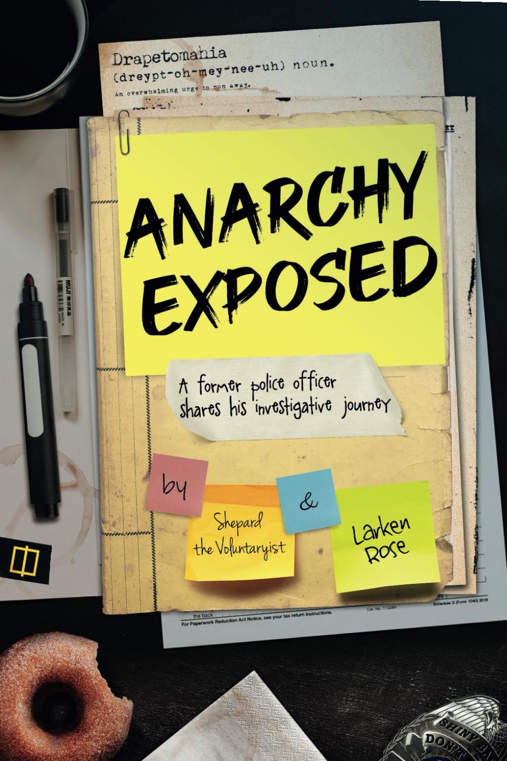 Anarchy Exposed A Former Police Officer Shares His Investigative Journey