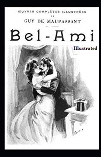 Bel-Ami Illustrated