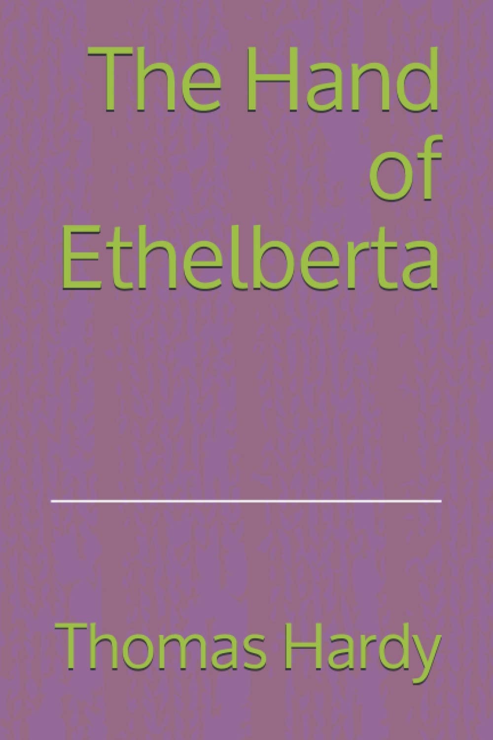 The Hand of Ethelberta